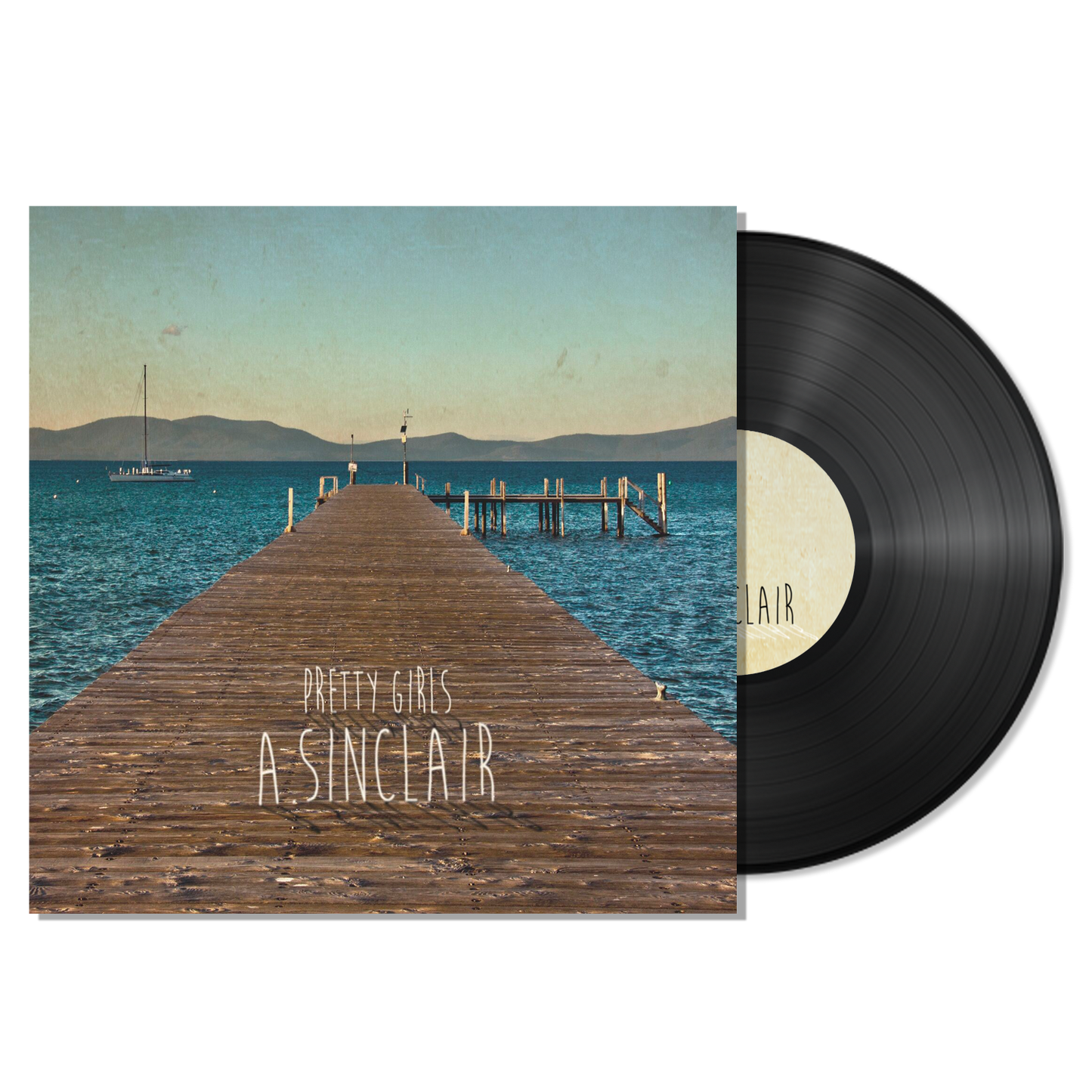 A. Sinclair - Pretty Girls - Black Vinyl 10"