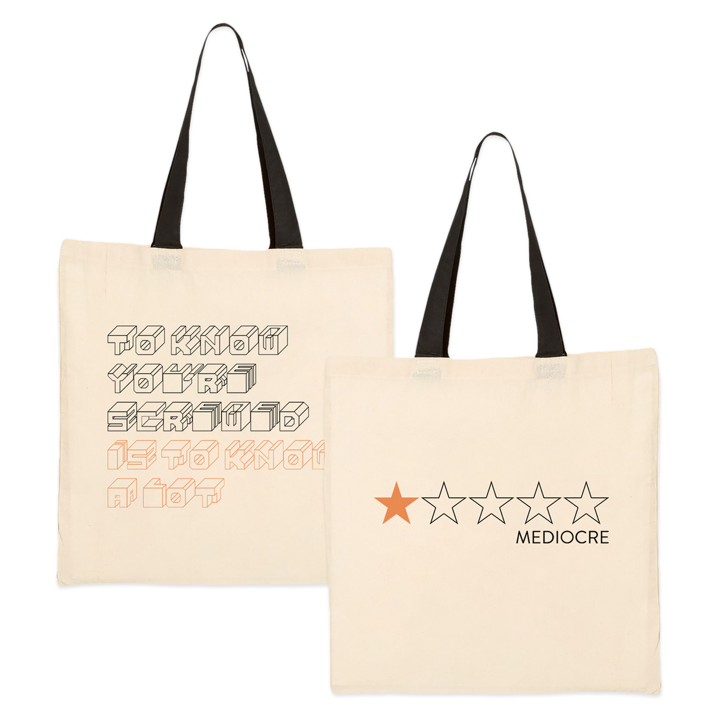 Mediocre - To Know You're Screwed - Tote Bag