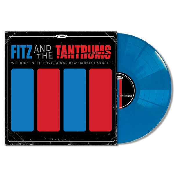 Fitz and The Tantrums We Don t Need Love Songs b w Darkest